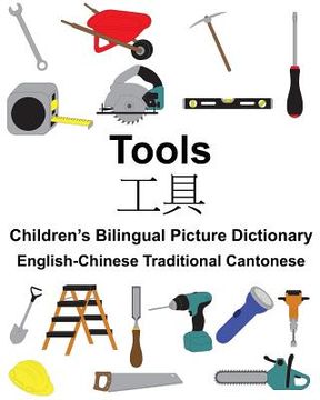 portada English-Chinese Traditional Cantonese Tools Children's Bilingual Picture Dictionary (in English)