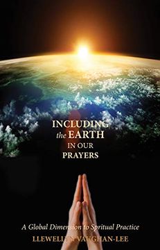 portada Including the Earth in our Prayers: A Global Dimension to Spiritual Practice (in English)
