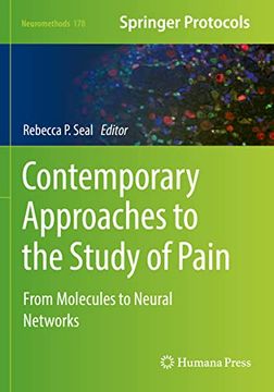 portada Contemporary Approaches to the Study of Pain: From Molecules to Neural Networks (Neuromethods) (en Inglés)