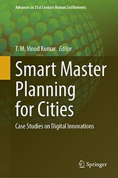 portada Smart Master Planning for Cities: Case Studies on Digital Innovations (Advances in 21St Century Human Settlements) (in English)