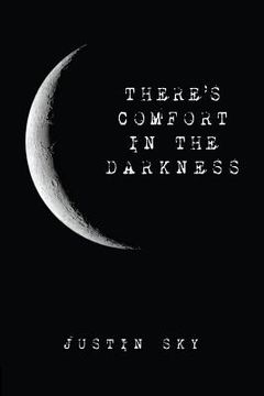 portada There's Comfort in the Darkness (en Inglés)