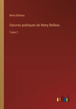 portada Oeuvres poétiques de Remy Belleau: Tome 2 (en Francés)