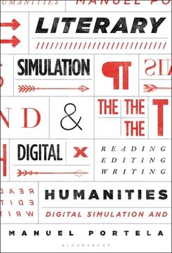 portada Literary Simulation and the Digital Humanities: Reading, Editing, Writing (in English)
