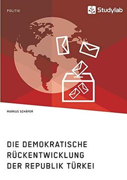 portada Die Demokratische Rückentwicklung der Republik Türkei (in German)
