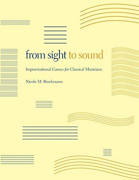portada From Sight to Sound: Improvisational Games for Classical Musicians 