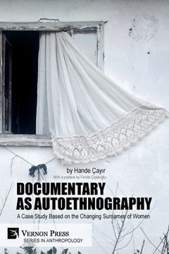 portada Documentary as Autoethnography: A Case Study Based on the Changing Surnames of Women (en Inglés)