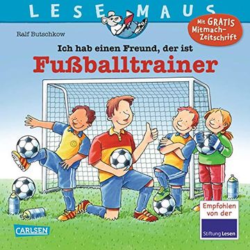 portada Lesemaus 102: Ich hab Einen Freund, der ist Fußballtrainer (102) (en Alemán)