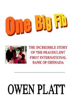 portada one big fib: the incredible story of the fraudulent first international bank of grenada (in English)