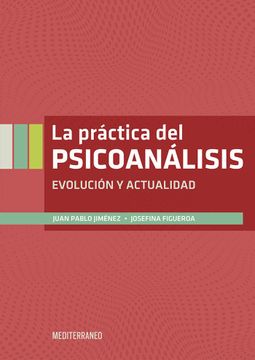 portada La Práctica del Psicoanálisis, Evolución y Actualidad