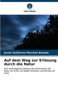 portada Auf dem Weg zur Erlösung durch die Natur (en Alemán)