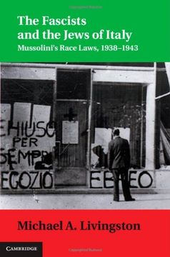 portada The Fascists and the Jews of Italy: Mussolini's Race Laws, 1938–1943 (Studies in Legal History)