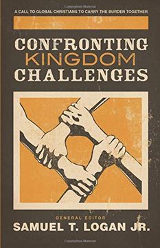 portada Confronting Kingdom Challenges: A Call to Global Christians to Carry the Burden Together (en Inglés)