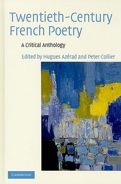 Twentieth-Century French Poetry: A Critical Anthology (en Inglés)
