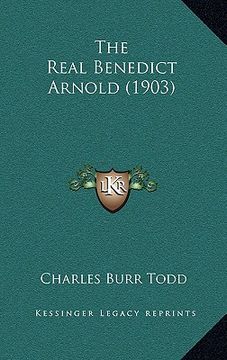 portada the real benedict arnold (1903) (en Inglés)