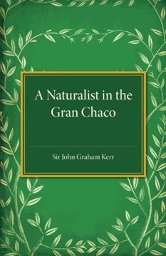 portada A Naturalist in the Gran Chaco (in English)