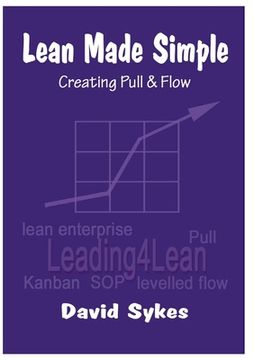 portada Lean Made Simple - Creating Pull and Flow (en Inglés)