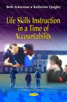 portada Life Skills Instruction in a Time of Accountability (Disability and the Disabled-Issues, Laws and Programs) (en Inglés)