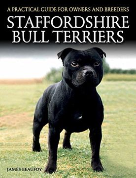portada Staffordshire Bull Terriers: A Practical Guide for Owners and Breeders (Practical Guide for Owners & B)