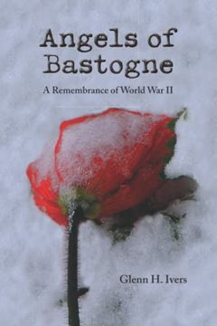 portada Angels of Bastogne: A Remembrance of World war ii (in English)