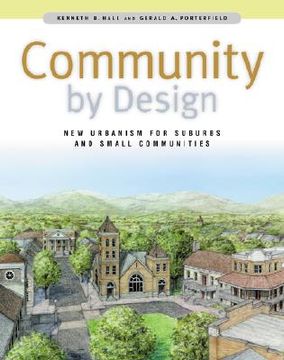 portada community by design: new urbanism for suburbs and small communities (in English)