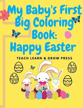 portada My Baby's First Big Coloring Book: Happy Easter (en Inglés)