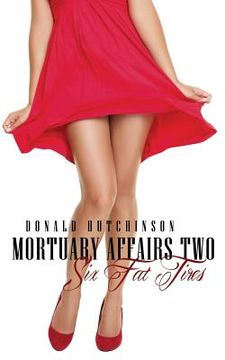 portada Mortuary Affairs Two: Six Fat Tires (en Inglés)