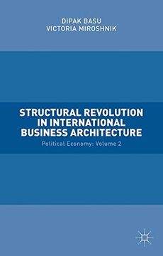 portada Structural Revolution in International Business Architecture: Political Economy: Volume 2