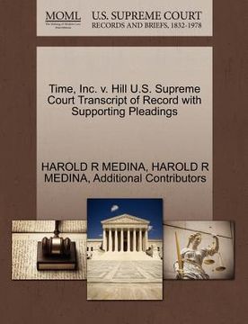 portada time, inc. v. hill u.s. supreme court transcript of record with supporting pleadings (en Inglés)