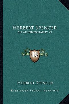 portada herbert spencer: an autobiography v1 (en Inglés)