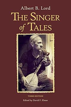 portada The Singer of Tales: Third Edition (Harvard Studies in Comparative Literature (Hup)) (in English)