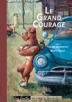 portada Le grand courage: Les contes de Valérie Bonenfant (en Francés)
