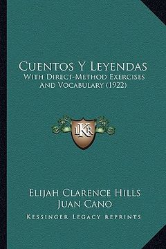 portada cuentos y leyendas: with direct-method exercises and vocabulary (1922) (in English)
