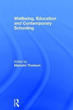 portada Wellbeing, Education and Contemporary Schooling
