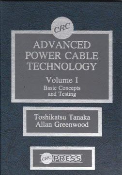 portada Advanced Power Cable Technology: Volume i Basic Concepts and Testings (in English)