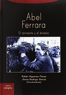 portada Abel Ferrara el Tormento y el Extasis