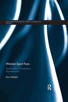 portada Women Sport Fans: Identification, Participation, Representation (Routledge Research in Sport, Culture and Society) (en Inglés)