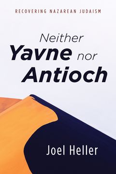 portada Neither Yavne nor Antioch (en Inglés)