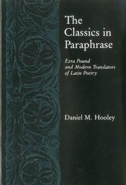 portada classics in paraphrase: ezra pound and modern translators of latin poetry (en Inglés)