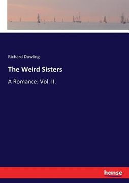portada The Weird Sisters: A Romance: Vol. II.