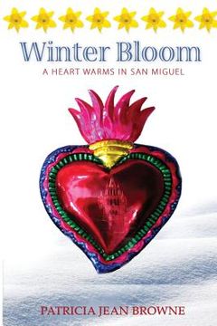 portada Winter Bloom: A Heart Warms in San Miguel (en Inglés)