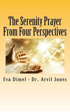 portada The Serenity Prayer From Four Perspectives (en Inglés)