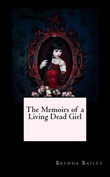 portada The Memoirs of a Living Dead Girl (en Inglés)