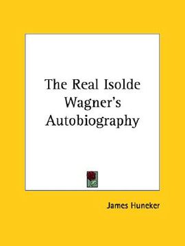portada the real isolde wagner's autobiography (en Inglés)