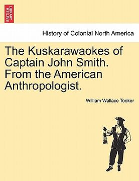 portada the kuskarawaokes of captain john smith. from the american anthropologist. (en Inglés)