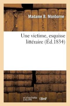 portada Une Victime, Esquisse Littéraire (in French)