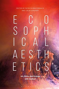 portada Ecosophical Aesthetics: Art, Ethics and Ecology With Guattari (en Inglés)