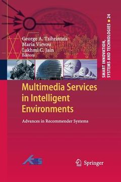 portada Multimedia Services in Intelligent Environments: Advances in Recommender Systems (in English)