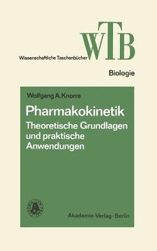 portada Pharmakokinetik: Theoretische Grundlagen Und Praktische Anwendungen (in German)