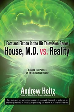 portada House M. D. Vs. Reality: Fact and Fiction in the hit Television Series (en Inglés)