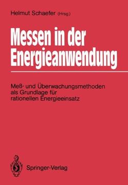 portada Messen in der Energieanwendung: Meß- und Überwachungsmethoden als Grundlage für Rationellen Energieeinsatz